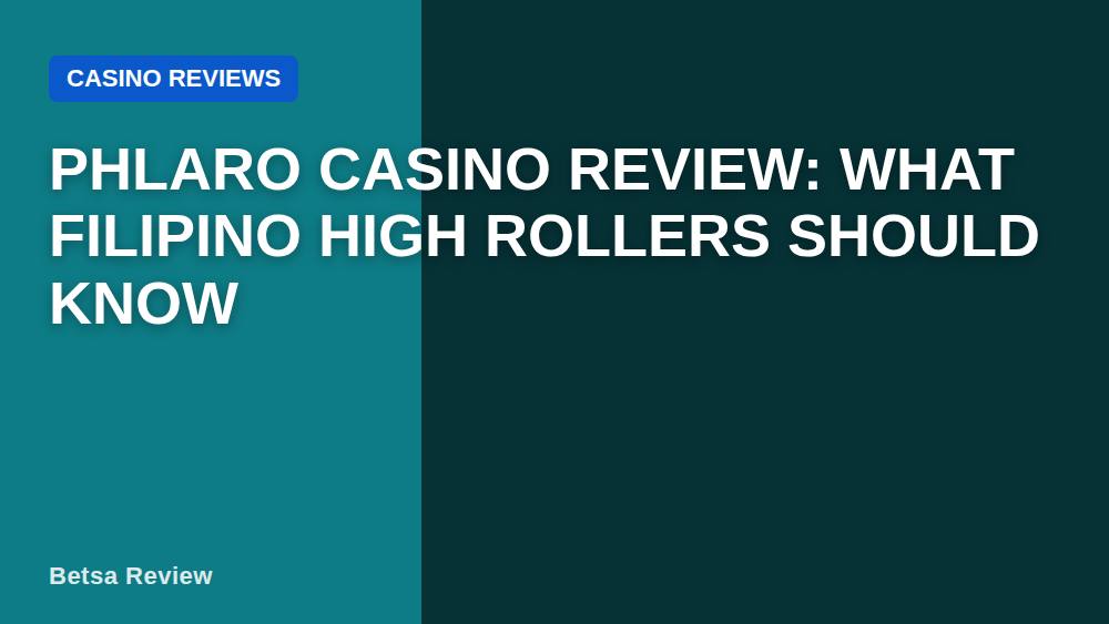 Phlaro Casino Review: What Filipino High Rollers Should Know